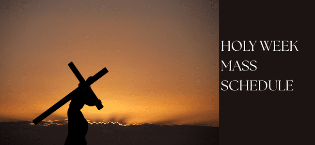 HOLY WEEK MASS SCHEDULE