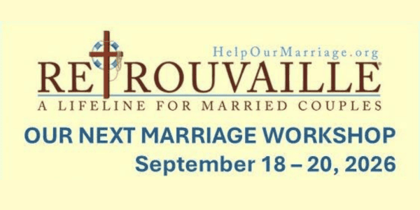 Retrouvaille Marriage Workshop 9/18-9/20